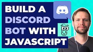 How to make a Discord Bot with Discord.js (JavaScript Tutorial)
