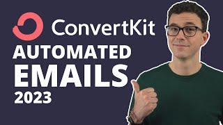 ConvertKit Automated Email Sequence Tutorial 2023