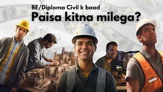 Salary after BE/Diploma in Civil | Salary of a Civil Engineer.