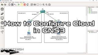 How to Configure Cloud in GNS3 | How to Connect Virtual Machine to GNS3 | SYSNETTECH Solutions