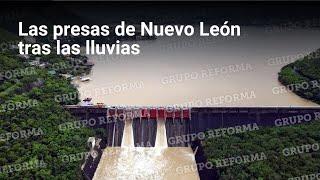 Las presas de Nuevo León tras las lluvias