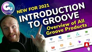 Introduction to Groove and an Overview of All Groove Products - Groove.cm in 2021