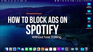 Block Spotify Ads - New Method - No Host Editing