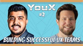 E2: Building Successful UX Teams