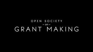 Open Society on Grant Making