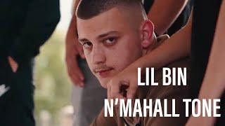 LIL BIN - N’MAHALL TONE (Official Video)