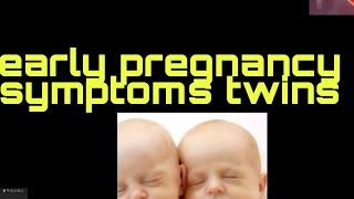 twins pregnancy symptoms early pregnancy symptoms