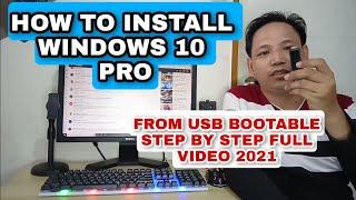 HOW TO INSTALL WINDOWS 10 PRO FROM USB BOOTABLE STEP BY STEP FULL VIDEO  2021