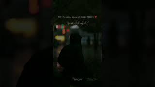 "POV : when you realize your only friend is Allah "  #ytshorts #youtubeshorts #viral #viralvideo