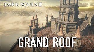 Dark Souls III - PC/PS4/X1 - New Arena: Grand Roof