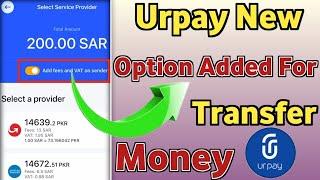 Urpay New Option Update For Transfer Money | Paise Transfer Karne Se Pahle Estimate Price Lai Lain