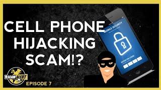 Scammers Port and Hijack Your Phone | ScamAlert Episode 7