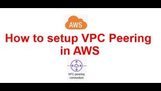 How to setup VPC Peering in AWS  #aws #vpc #subnet