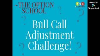 Bull Call Spread | Options trading Strategy Adjustment Challenge ! | by THE OPTION SCHOOL |
