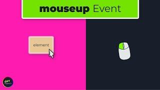 Mouse Up: Mouse Events In JavaScript Explained - Episode 02