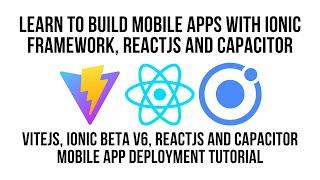 Vite, Ionic React Mobile Device Deployment Tutorial