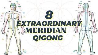 8 Extraordinary Merdian Qigong - Guided Practice