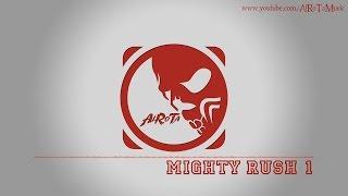 Mighty Rush 1 by Johannes Bornlöf - [Action Music]