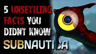 5 Unsettling Facts You Might Not Know About Subnautica