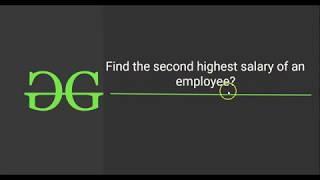 1. 2nd Highest Salary (Top 50 SQL Interview Questions)| GeeksforGeeks