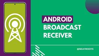 Broadcast Receiver Android - Broadcast Receiver in Android