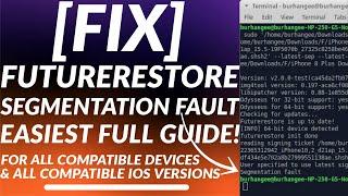 Fix FutureRestore Segmentation Fault Error | Fix Segmentation Fault FutureRestore Downgrade | 2023
