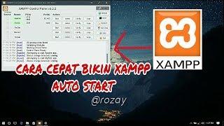 Cara Cepat bikin xampp auto start saat booting