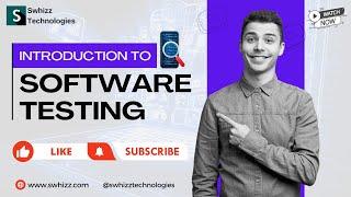 Unveiling the Basics of Software Testing: An Introduction | Swhizz Technologies