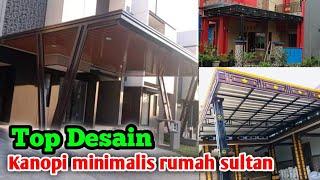 TOP DESAIN KANOPI MINIMALIS RUMAH SULTAN‼️