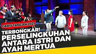 Terbongkar! Perselingkuhan Antara Istri dan Ayah Mertua - Garis Tangan 2021