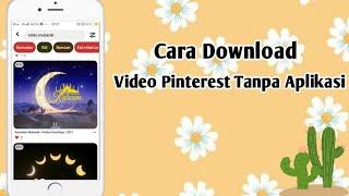 Cara Download Video Pinterest || tanpa aplikasi