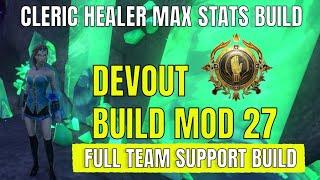 Neverwinter cleric devout dc healer build mod 27 full team support build