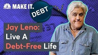 Jay Leno: Live A Debt-Free Life