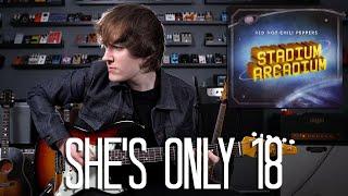 She's Only 18 - Red Hot Chili Peppers Cover