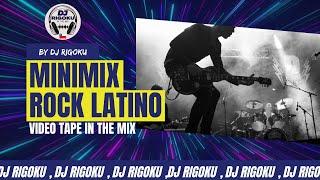 minimix ROCK LATINO video tape IN THE MIX /by DJ RIGOKU