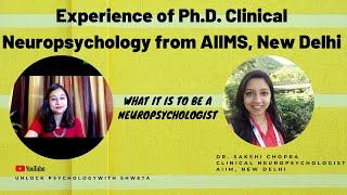 Neuropsychology I Clinical Neuropsychology I Journey as a Neuropsychologist AIIMS, N.D I Part - II