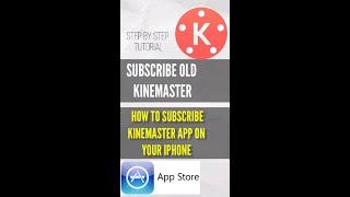 How to purchase old Kinemaster or purchase App on your iPhone