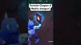 How to get the fortnite chapter 6 MYTHIC SHOTGUN!