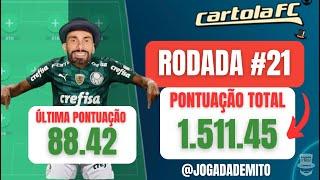 RODADA #21  - CARTOLA FC 2024 | 1.511 PONTOS MITADAAAAA