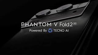 Introducing TECNO PHANTOM V Fold2