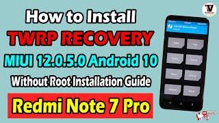 Install Official TWRP Recovery on Redmi Note 7 Pro  Without Root  Anti Brick Method  2021 