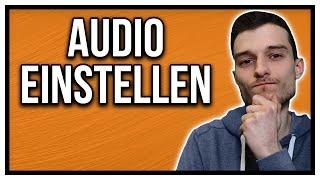 OBS Studio Audio einstellen - So stellt Ihr Eure Audioeinstellungen richtig ein | Twitch & Youtube