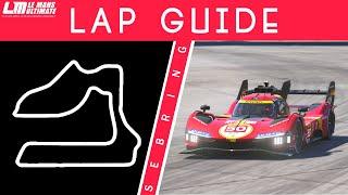 Sebring Lap Guide - Le Mans Ultimate (Hypercar)