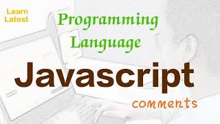 javascript tutorial for beginners|| javascript comments||Learn latest 2024 #learnlatest