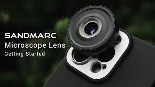 SANDMARC Microscope Lens | Getting Started