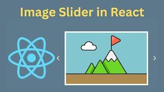 How to Create an Image Slider in React JS in Just 8 Minutes!