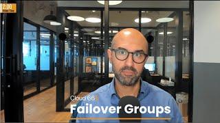 Failover Groups - Cloud 66 Demo