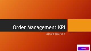Order Management KPI Supply Chain Management KPI Matrix