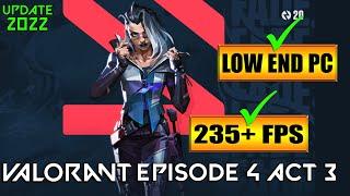 Valorant Lag & Stutter FIX  After UPDATE  Fix FPS Drops in Valorant Episode 4 ACT 3  LOW END PC