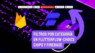 Domina los Filtros por Categoría en Flutterflow: Potencia tu App con Choice Chips y Firebase